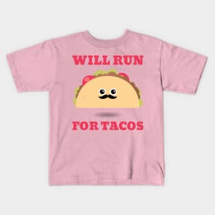 Will run for tacos Kids T-Shirt